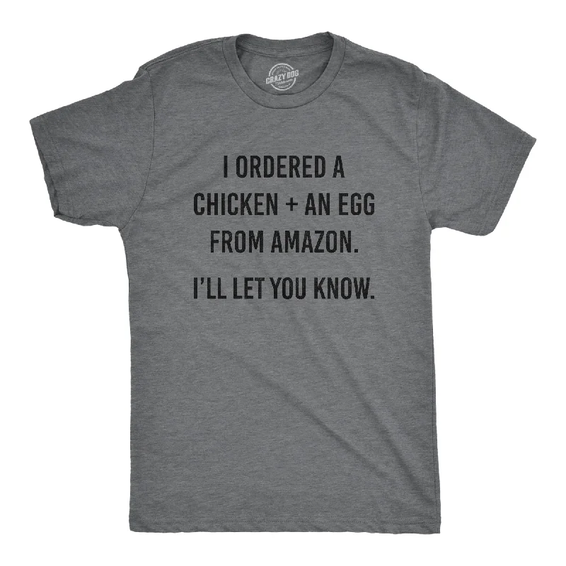 Men's short - sleeve linen t - shirts for summer beach outingsI Ordered A Chicken And And Egg Men's T Shirt